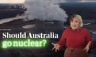 Should Australia go nuclear? Why Peter Dutton’s plan could be an atomic failure – video