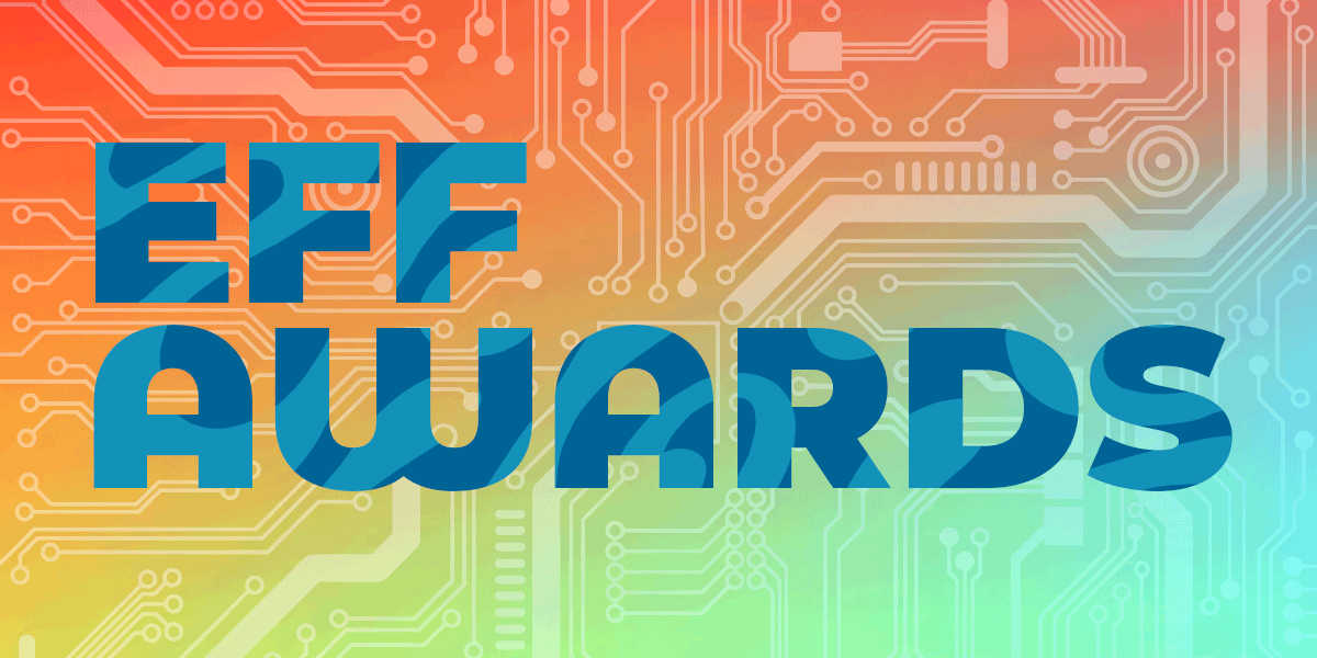 Electronic Frontier Foundation to Present Annual EFF Awards to Carolina Botero, Connecting Humanity, and 404 Media
