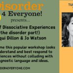 Making Sense of Dissociative Experiences (without the ‘Disorder’ part!)