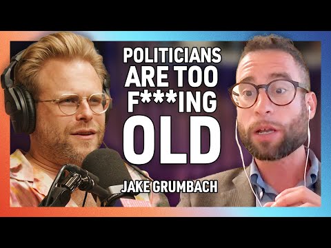 Our Politicians Are Too F*#%ing Old with Jake Grumbach – 284