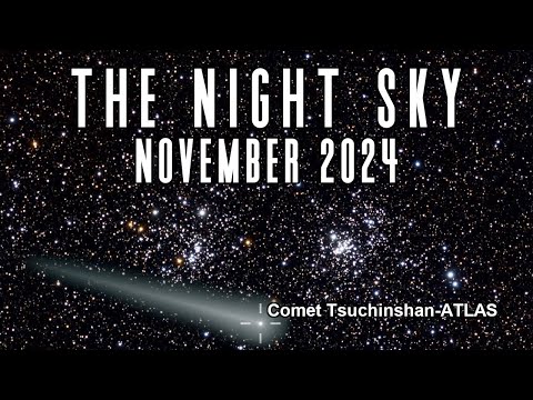 The Night Sky | November 2024  | Comet Tsuchinshan-ATLAS | Solar Flares | Saturn Occultation