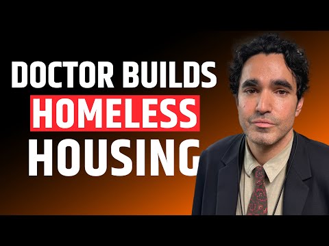 This Doctor Built Homeless Housing on a Parking Lot