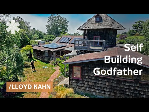 Self-building godfather shares 60 years of Shelter & Life wisdom: 🛹 Lloyd Kahn