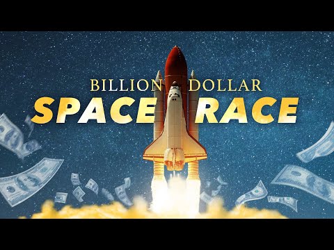 Billion Dollar Space Race