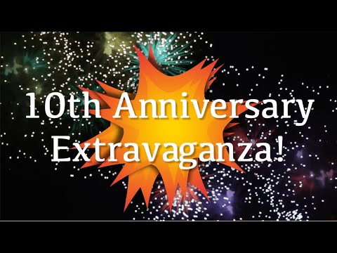 Professor Dave Explains 10th Anniversary Extravaganza!