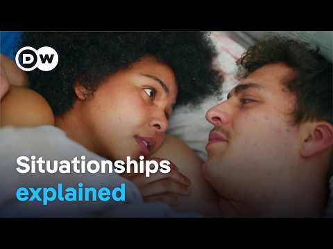 Non-committal love – Are situationships good for us? | DW Documentary