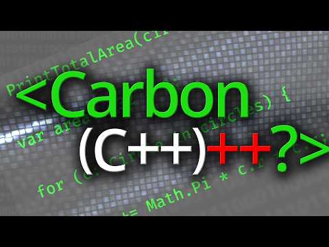 Carbon: (C++)++ ? Can Carbon De-Throne C++? – Computerphile